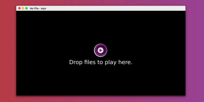 MPV Player 0.30 rilasciato, il lettore video avanzato Open-Source si aggiorna!