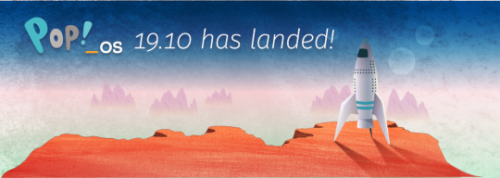 Rilasciato Pop!_OS 19.10: nuovi temi, nuovo sistema di aggiornamento e nuove applicazioni