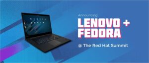 Must Read: Lenovo lancia una line-up di Laptop ThinkPad con Fedora 32!