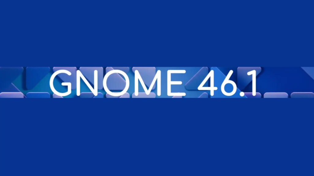 Rilasciato GNOME 46.1