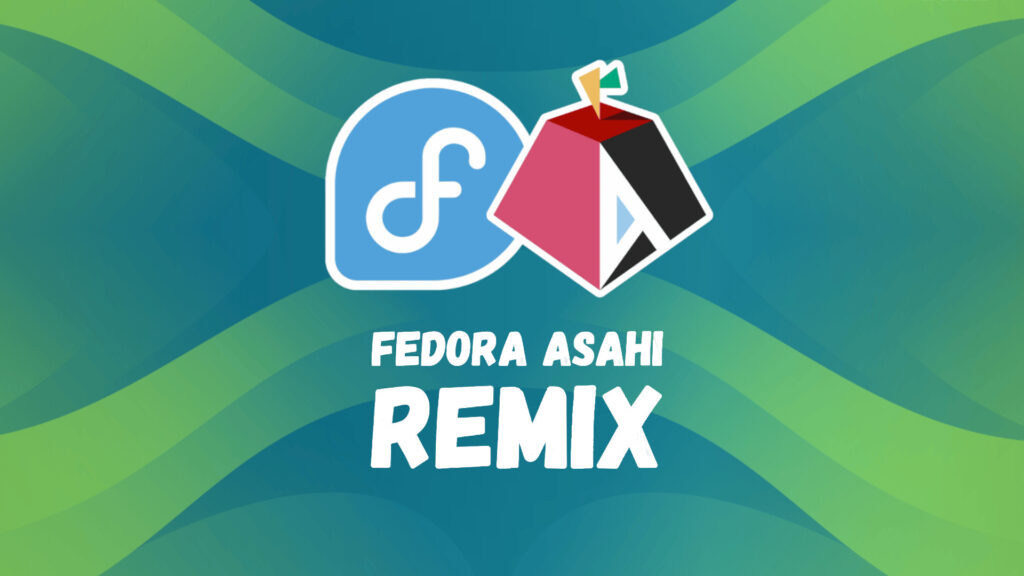 Rilasciata Fedora Asahi Remix 40