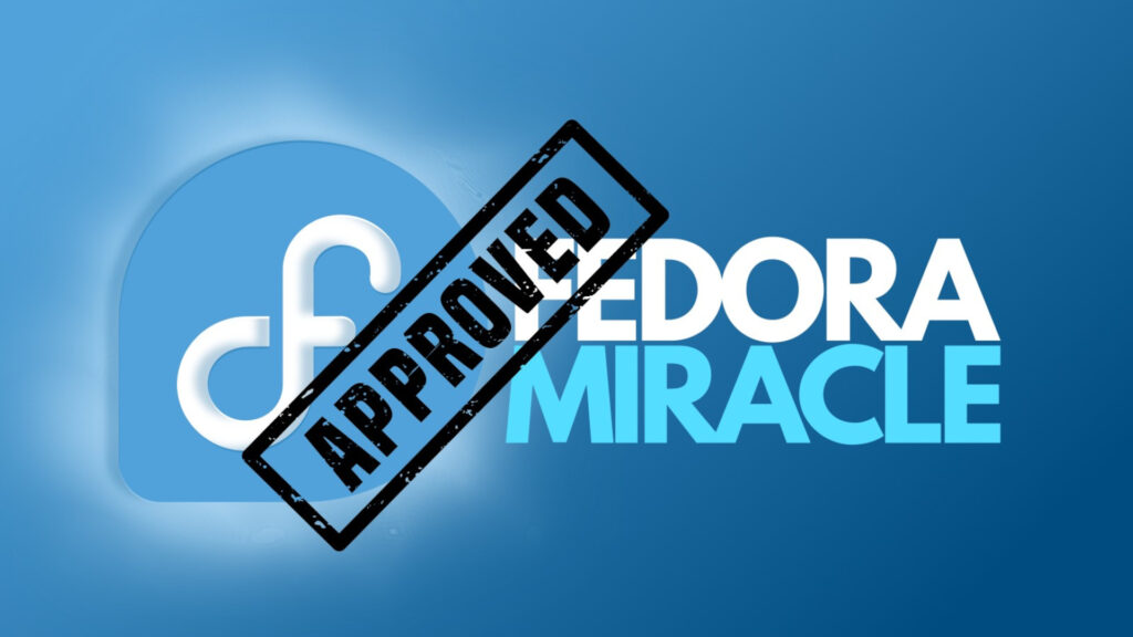 Fedora Miracle Spin: un nuovo membro nella famiglia Fedora