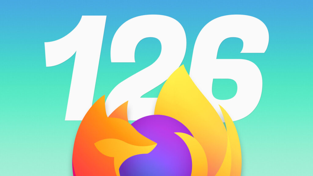 Rilasciato Mozilla Firefox 126