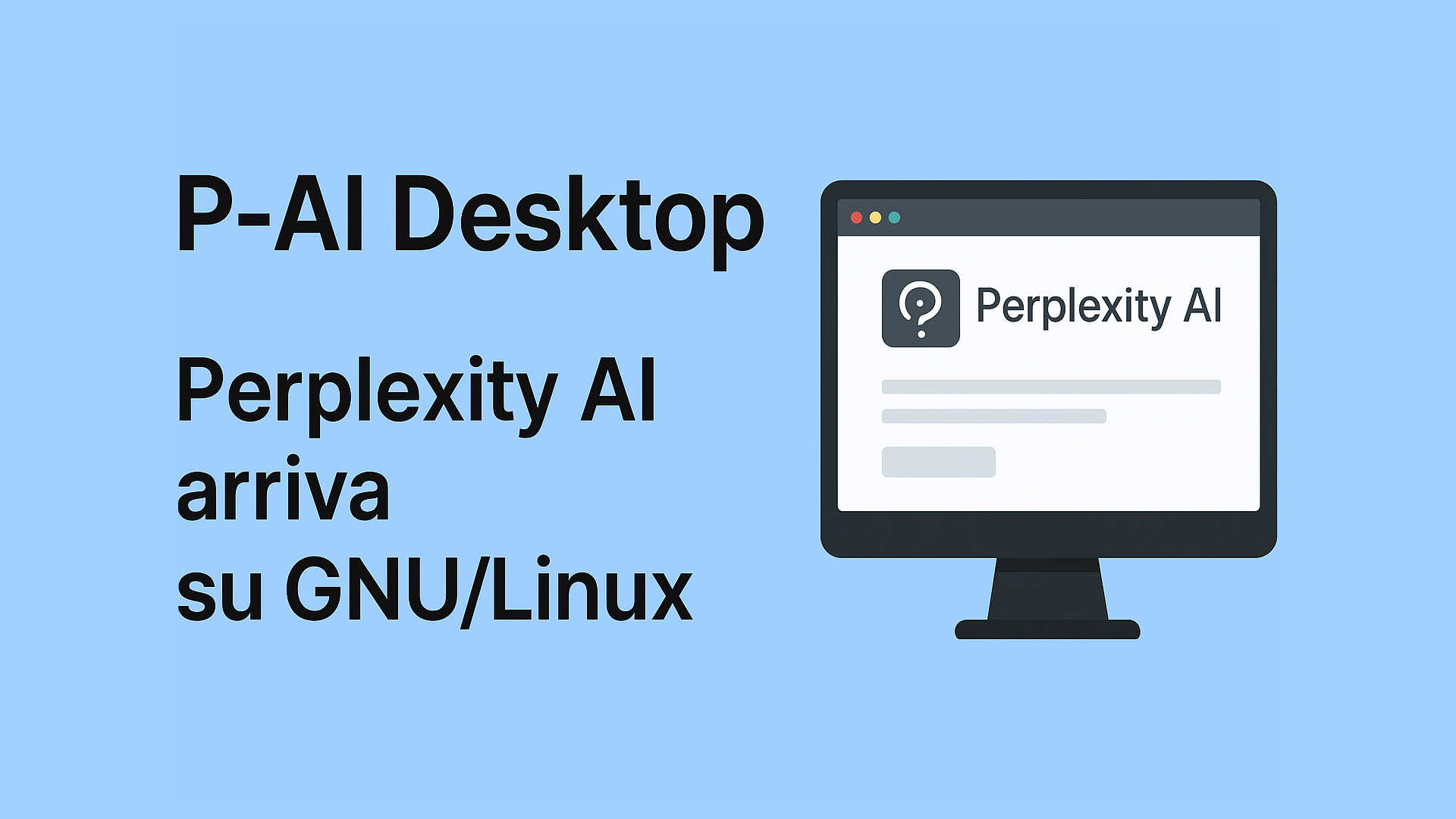 P‑AI Desktop: Perplexity AI arriva su GNU/Linux - Aggregatore GNU/Linux ...