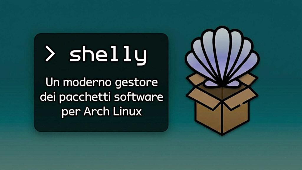 Rilasciato Shelly 2.2: nuova versione del gestore grafico dei pacchetti software per Arch Linux