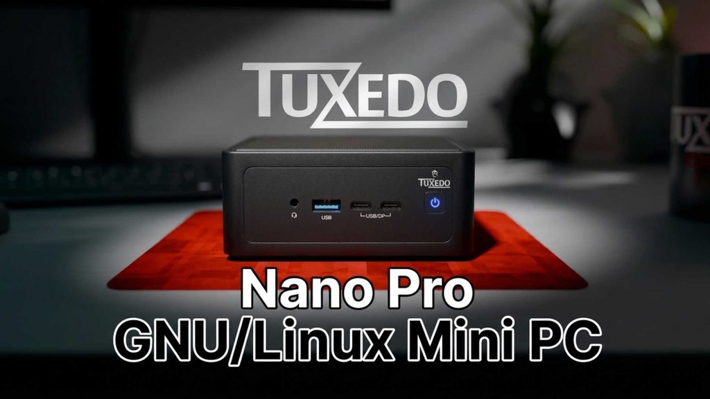 TUXEDO Nano Pro Gen15: il mini PC GNU/Linux con Intel Core Ultra X7, fino a 128 GB di RAM e Wi‑Fi 7